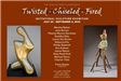 Twisted - Chiseled - Fired - Invitational Sculpture Exhibition